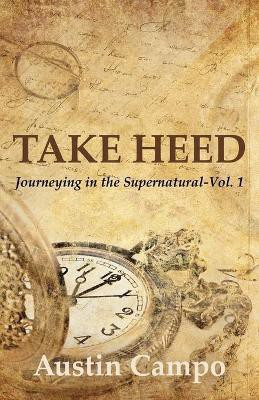 Take Heed(English, Paperback, Campo Austin)