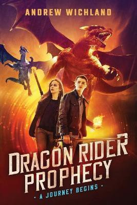 The Dragon Rider Prophecy(English, Paperback, Wichland Andrew)