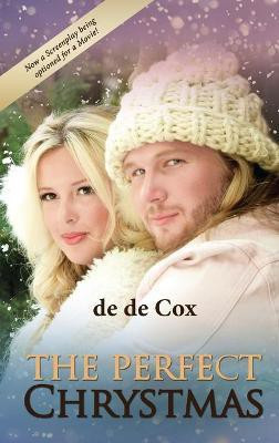 The Perfect Chrystmas(English, Hardcover, Cox de de)