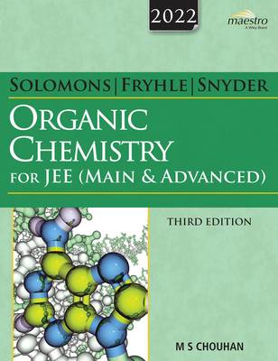 Solomons, Fryhle, Snyder Organic Chemistry for JEE (Main and Advanced)  (Paperback, M S Chouhan)