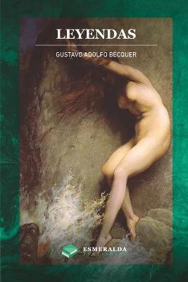 Leyendas(Spanish, Paperback, Becquer Gustavo Adolfo)