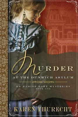 Murder at the Dunwich Asylum(English, Paperback, Thurecht Karen)