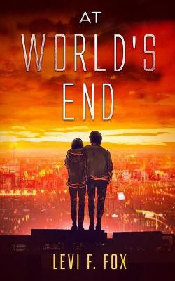 At World's End(English, Paperback, Fox Levi F)