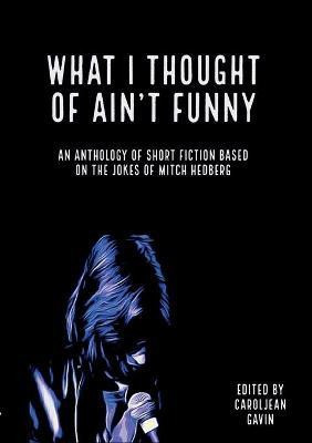 What I Thought of Ain't Funny(English, Paperback, unknown)