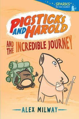 Pigsticks and Harold and the Incredible Journey(English, Paperback, Milway Alex)