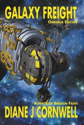 Galaxy Freight Omnibus Edition(English, Paperback, Cornwell Diane J)