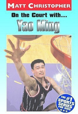 On the Court with... Yao Ming(English, Paperback, Christopher Matt)