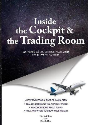 INSIDE THE COCKPIT and THE TRADING ROOM(English, Paperback, Lim Kok Kean)