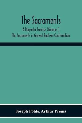 The Sacraments(English, Paperback, Pohle Joseph)