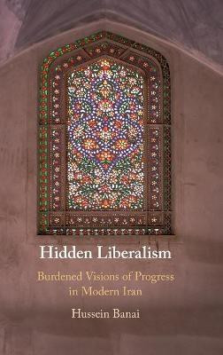 Hidden Liberalism(English, Hardcover, Banai Hussein)