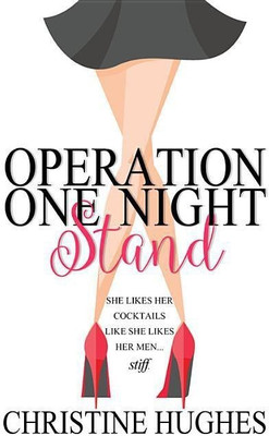 Operation One Night Stand(English, Paperback, Hughes Christine)