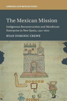 The Mexican Mission(English, Paperback, Crewe Ryan Dominic)