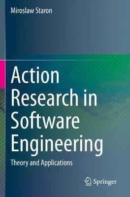 Action Research in Software Engineering(English, Paperback, Staron Miroslaw)