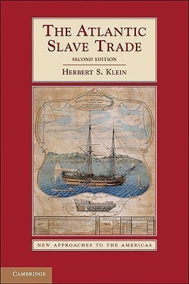 The Atlantic Slave Trade(English, Paperback, Klein Herbert S.)