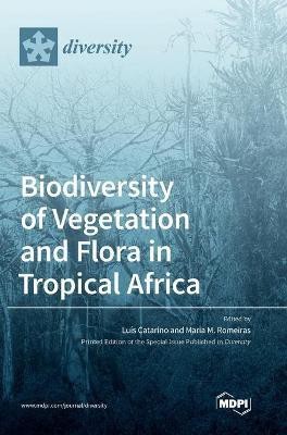 Biodiversity of Vegetation and Flora in Tropical Africa(English, Hardcover, unknown)