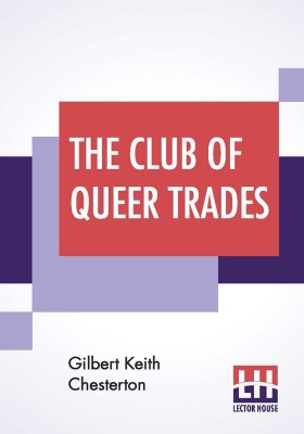 The Club Of Queer Trades(English, Paperback, Chesterton G K)