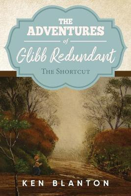 Adventures of Glibb Redundant(English, Paperback, Blanton Ken)