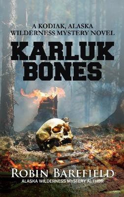 Karluk Bones(English, Hardcover, Barefield Robin)