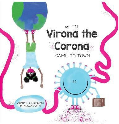 When Virona the Corona Came to Town(English, Paperback, Glynn Hailey)