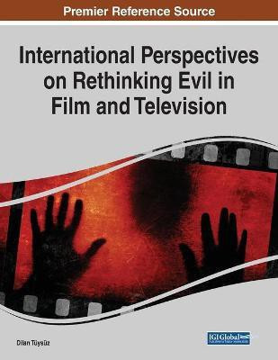 International Perspectives on Rethinking Evil in Film and Television(English, Paperback, unknown)