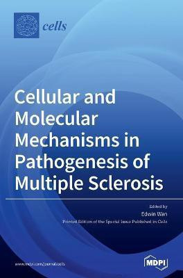 Cellular and Molecular Mechanisms in Pathogenesis of Multiple Sclerosis(English, Hardcover, unknown)