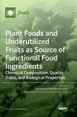 Plant Foods and Underutilized Fruits as Source of Functional Food Ingredients(English, Hardcover, unknown)