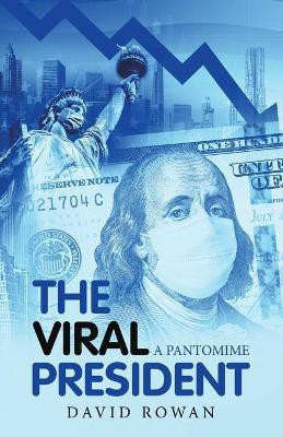The Viral President(English, Paperback, Rowan David)