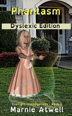 Phantasm Dyslexic Edition(English, Paperback, Atwell Marnie)