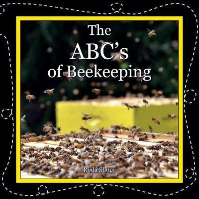 The ABC's of Beekeeping(English, Paperback, Shope Roda)