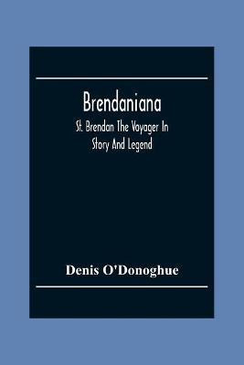 Brendaniana(English, Paperback, O'Donoghue Denis)