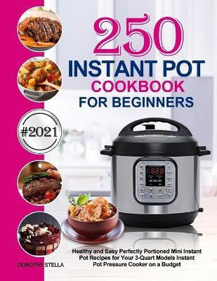 Instant Pot Cookbook for Beginners(English, Paperback, Stella Dorothy)