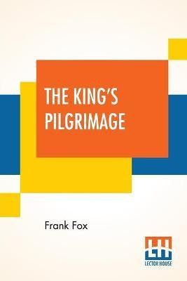 The King's Pilgrimage(English, Paperback, Fox Frank)