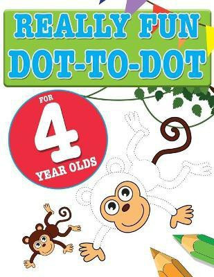 Really Fun Dot To Dot For 4 Year Olds(English, Paperback, MacIntyre Mickey)