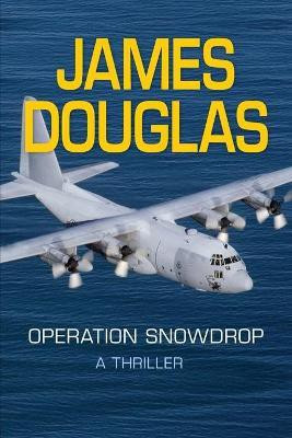 Operation Snowdrop(English, Paperback, Douglas James)