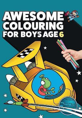 Awesome Colouring Book For Boys Age 6(English, Paperback, MacIntyre Mickey)