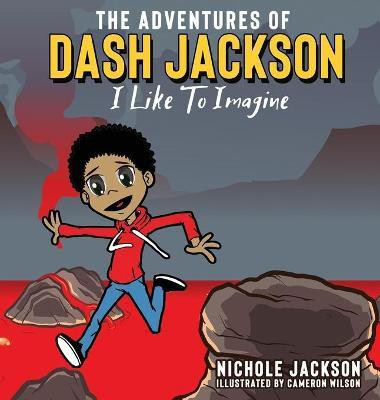 The Adventures of Dash Jackson(English, Hardcover, Jackson Nichole S)