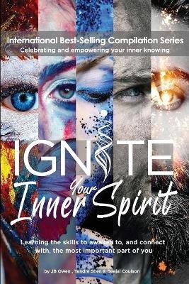 Ignite Your Inner Spirit(English, Paperback, Owen Jb)