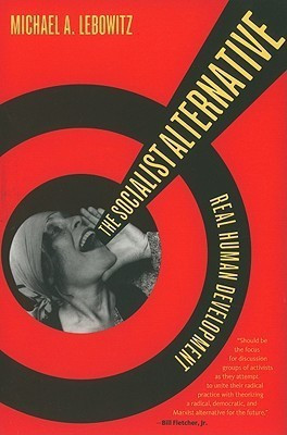 The Socialist Alternative(English, Paperback, Lebowitz Michael A.)
