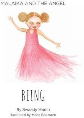 Malaika and The Angel - BEING(English, Paperback, Martin Swaady)
