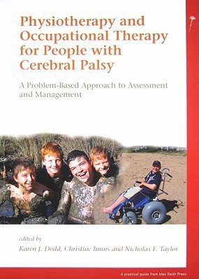 Physiotherapy and Occupational Therapy for People with Cerebral Palsy(English, Paperback, unknown)