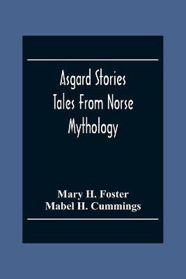 Asgard Stories(English, Paperback, H Foster Mary)