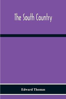 The South Country(English, Paperback, Thomas Edward)