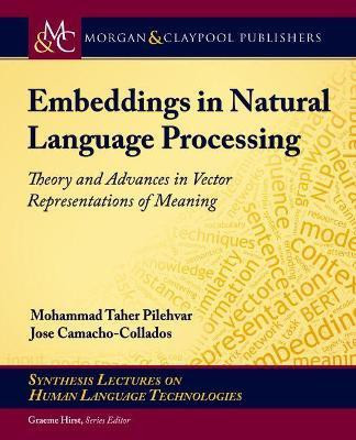 Embeddings in Natural Language Processing(English, Paperback, Pilehvar Mohammad Taher)