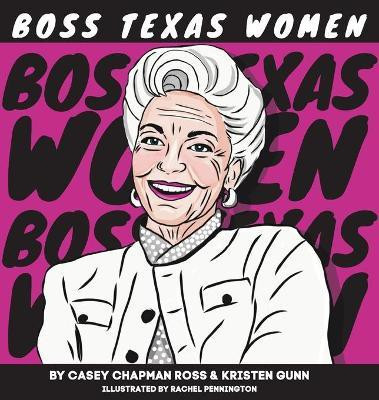 Boss Texas Women(English, Hardcover, Chapman Ross Casey)