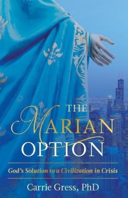 The Marian Option(English, Hardcover, Carrie Gress)