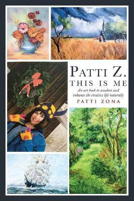 Patti Z. This is Me.(English, Paperback, Zona Patti)