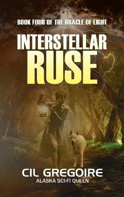 Interstellar Ruse(English, Hardcover, Gregoire CIL)