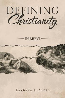 Defining Christianity(English, Paperback, Ayers Barbara L)