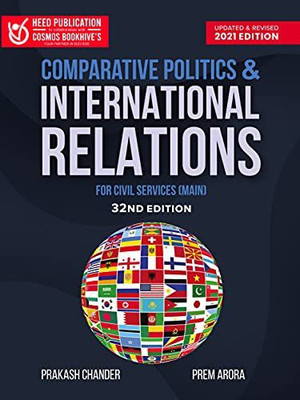 Comparative Politics And International Relations For Civil Services (Mains)(Paperback, Prakash Chander, Prem Arora - Heed Editorial Board - Cosmos Bookhive's)