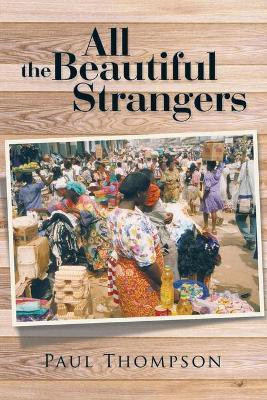 All the Beautiful Strangers(English, Paperback, Thompson Paul)